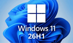 ʵWin11 26H1 汾ع⣬΢꽫˫Ƹ