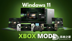 Windows 11 Xboxģʽʵ�⣡���Կ���Ϸ���ܾ�������