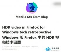 ����Ԥ�棺Windows �� Firefox 153 ���� HDR ��Ƶ���Ź���