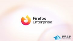 Mozilla ������ҵ���� Firefox Enterprise���ɼ��йܿ������������ AI Ȩ��